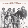 Chocolate Buttermilk Band - Head Games - the Story of Larry Akles & Cbm Records
