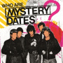 Mystery Dates - Who Are Mystry Dates? (Black)