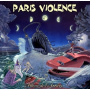 Paris Violence - Allons De L'arriere