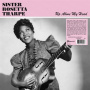 Tharpe, Sister Rosetta - Up Above My Head
