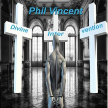 Vincent, Phil - Divine Intervention