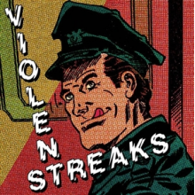 Violent Streaks - Violent Streaks