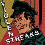 Violent Streaks - Violent Streaks