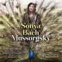 Bach, Sonya - Mussorgsky: Bilder Einer Ausstellung/Nacht Auf Kahlem Berge/Meditation