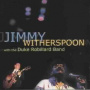 Witherspoon, Jimmy - With Duke Robillard Band