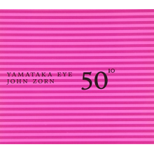 Zorn, John - 50th Birthday Vol.10