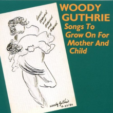 Guthrie, Woody - Songs To Grow On