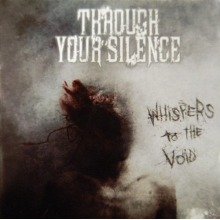 Through Your Silence - Whisper To the Void