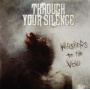 Through Your Silence - Whisper To the Void