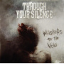 Through Your Silence - Whisper To the Void