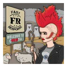 Fast Response - Welcome To Corruptia