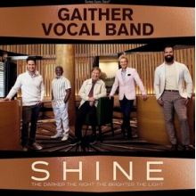 Gaither Vocal Band - Shine: the Darker the Night, the Brighter the Light
