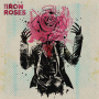 Iron Roses, the - The Iron Roses