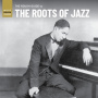 V/A - The Roots of Jazz. the Rough Guide