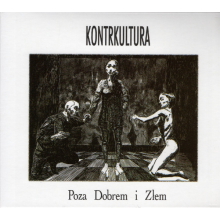 Kontrkultura - Poza Dobrem I Zlem