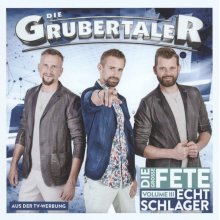Die Grubertaler - Echt Schlager, Die Grosse Fete - Volume Iii