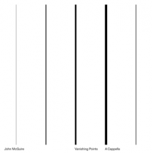 McGuire, John - Vanishing Points / a Cappella