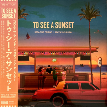 Kota the Friend & Statik Selektah - To See a Sunset