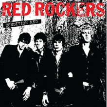 Red Rockers - Condition Red