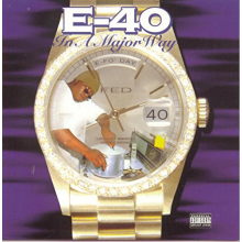 E-40 - In a Major Way