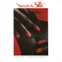 Silk - Smooth As Silk