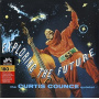 Counce, Curtis -Quintet- - Exploring the Future