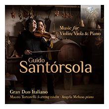 Gran Duo Italiano - Santorsola: Music For Violin/Viola & Piano