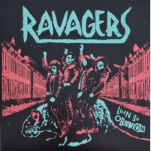 Ravagers - Livin In Oblivion