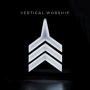 Vertical Church Band - Vertical Worship