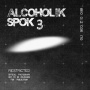Alcoholik Spok - 3