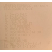 Limited Express (Has Gone?) - Tell Your Story