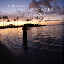 Ruth, Jennie - Healing Waves of Sound