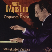 D'agostino, Angel - Canta: Angel Vargas