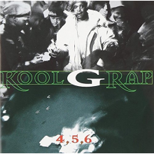 Kool G Rap - 4, 5, 6