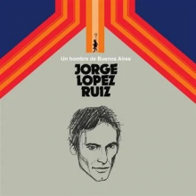 Lopez Ruiz, Jorge - Un Hombre De Buenos Aires