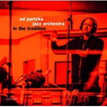 Partyka, Ed -Jazz Orchestra- - In the Tradition