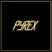 Pyrex - Pyrex
