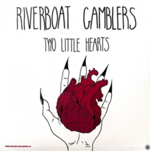 Riverboat Gamblers - Two Little Hearts/Denton