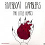 Riverboat Gamblers - Two Little Hearts/Denton