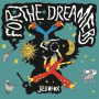 Yellofox - For the Dreamers