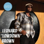 Brown, Leonard Lowdown - Blues is Calling Me