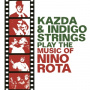 Kazda & Indigo String - Play the Music of Nino Rota