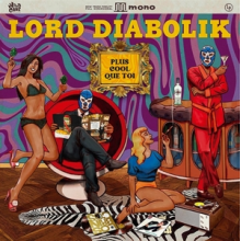 Lord Diabolik - Plus Cool Que Toi