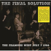 Final Solution - Fillmore West July 7 1966