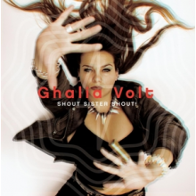 Volt, Ghalia - Shout Sister Shout