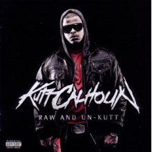 Calhoun, Kutt - Raw & Un-Kutt