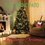 Principato, Tom - A Guitar For Cristmas