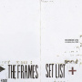 Frames - Set List