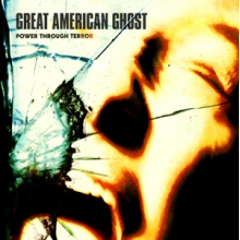 Great American Ghost - Power Through Terror
