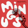 Mingus, Charles - Mingus Takes Manhattan: the Complete Birdland Tapes, 1961